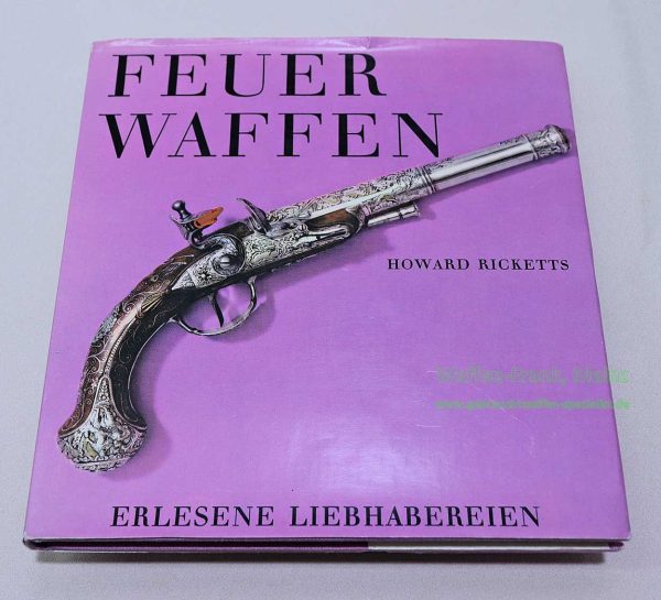 Deutsch, Herst. unbekannt Buch Feuerwaffen 'Erlesene Liebhabereien'