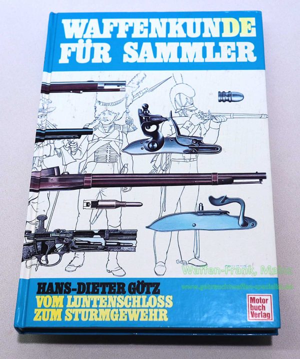 Motorbuch Verlag Buch Waffenkunde für Sammler Hans-Dieter Götz