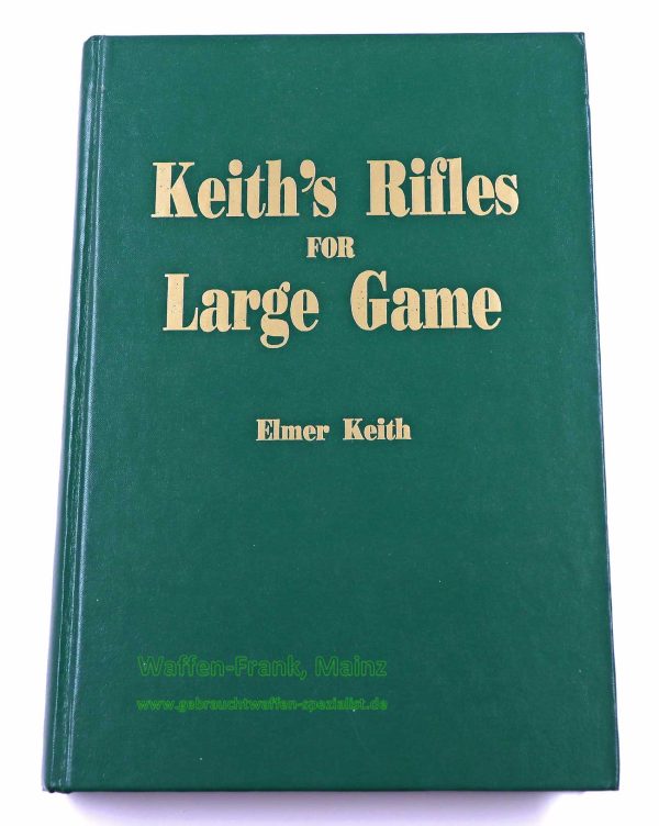 Wolfe Publishing Co. Inc. Keith's Rifles for Large Game