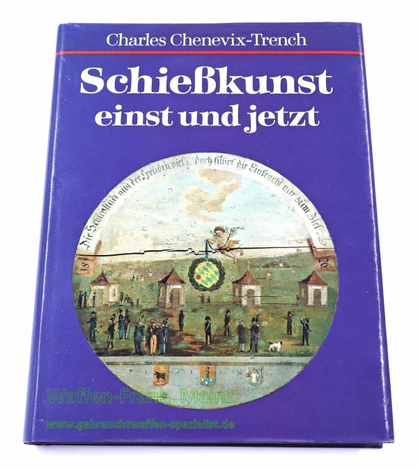 BLV Verlag München Schießkunst einst und jetzt von Charles Chenevix-Trench