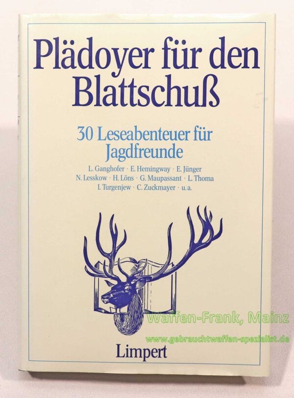 Limpert Verlag Buch:Plädoyer f.d. Blattschuss