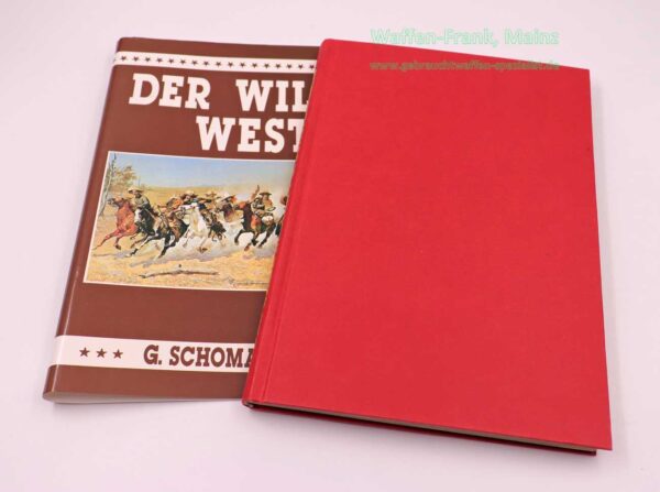 L.B. Ahnert-Verlag Buch Der Wilde Westen G. Schomaekers