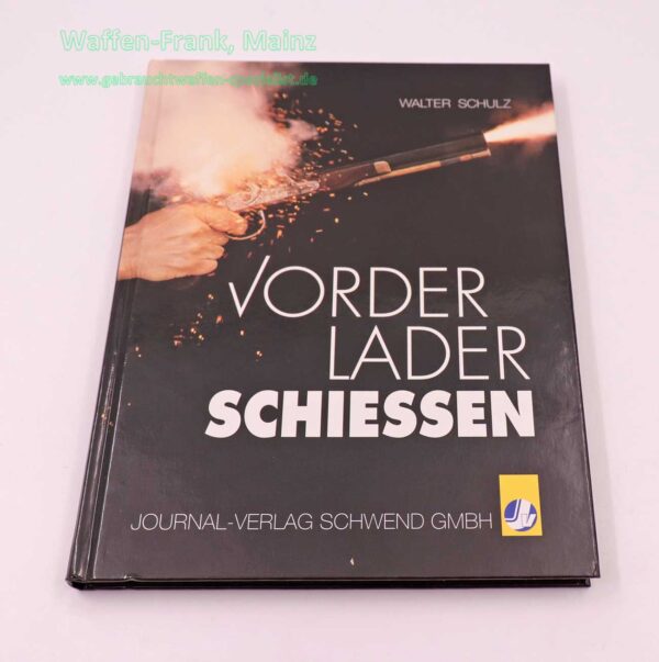 Journal Verlag Buch Vorderlader schiessen Walter Schulz