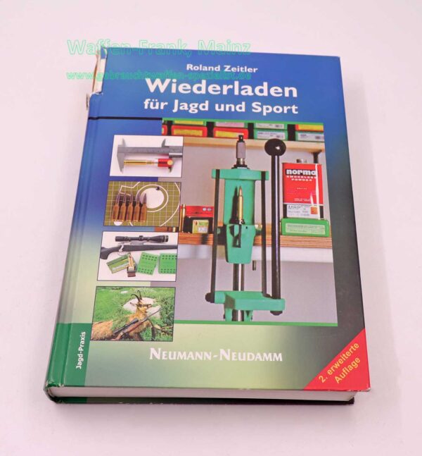 Verlag J. Neumann-Neudamm Buch Wiederladen für Jagd und Sport