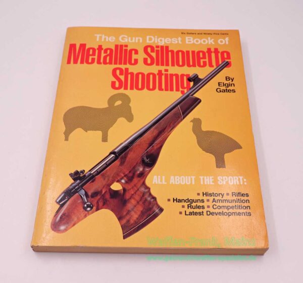 Gun Digest Books Buch Metallic Silhouette Shooting by Elgin Gates