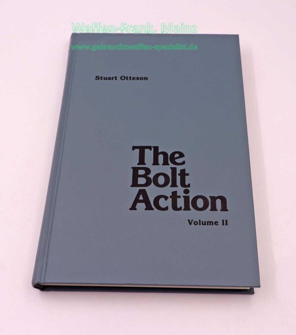 USA, Diverse Buch The Bolt Action Volume II Stuart Ottesen