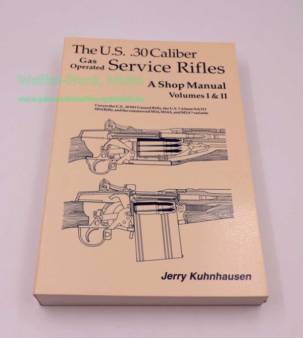 USA, Diverse U.S..30Caliber Service Rifles Buch Jerry Kuhnhausen